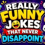 Really Funny Jokes