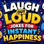 Laugh Out Loud Jokes
