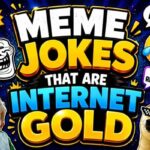 Meme Jokes