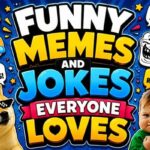 Funny Memes and Jokes