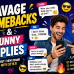 Savage Comebacks and Funny Replies