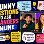 Funny Questions to Ask Strangers Online