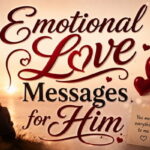 Emotional Love Messages for Him