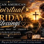 African American Spiritual Friday Blessings