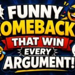 Funny Comebacks