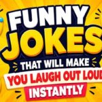 Funny Jokes That Will Make You Laugh Out Loud Instantly