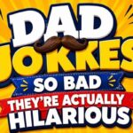 Dad Jokes So Bad
