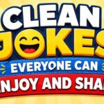 Clean Jokes Everyone Can Enjoy