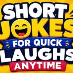 Short Jokes for Quick Laughs