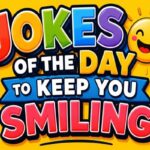 Jokes of the Day