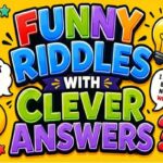 Funny Riddles with Clever Answers