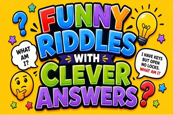 Funny Riddles with Clever Answers