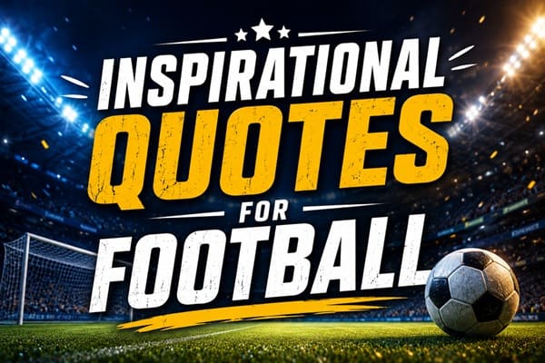 Inspirational Quotes for Football