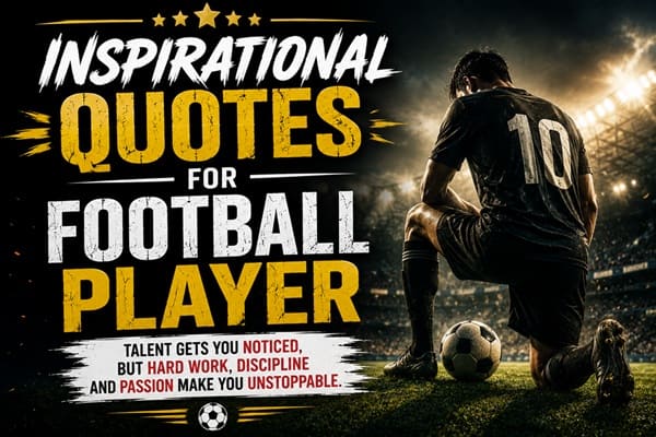 Inspirational Quotes for Football Player