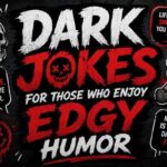Dark Jokes