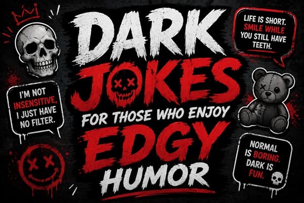 Dark Jokes