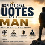Inspirational Quotes for a Man