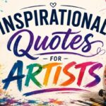 Inspirational Quotes for Artists