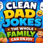 Clean Dad Jokes