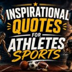 Inspirational Quotes for Athletes Sports