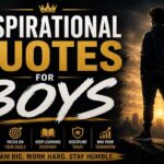 Inspirational Quotes for Boys