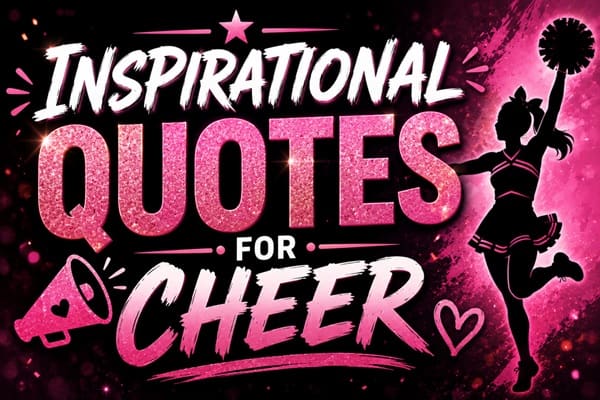 Inspirational Quotes for Cheer