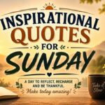 Inspirational Quotes for Sunday