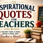 Inspirational Quotes for Teachers