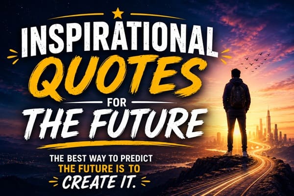 Inspirational Quotes for the Future