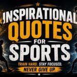 Inspirational Quotes for Sports