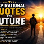Inspirational Quotes for Future