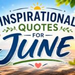Inspirational Quotes for June