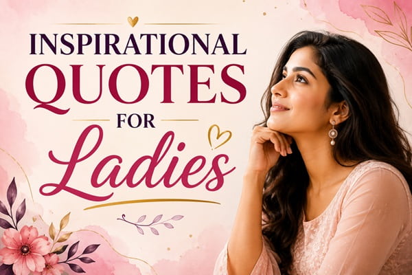 Inspirational Quotes for Ladies