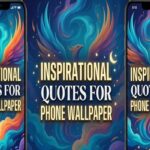 Inspirational Quotes for Phone Wallpaper