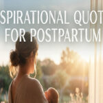 Inspirational Quotes for Postpartum