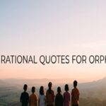 Inspirational Quotes for Orphans
